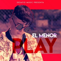 EL MENOR- PLAY
