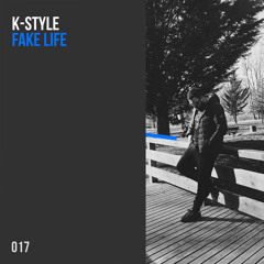 Pistas similares: K-Style - Fake Life (Original Mix)