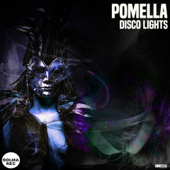 Pomella - DISCO LIGHTS (Original Mix)