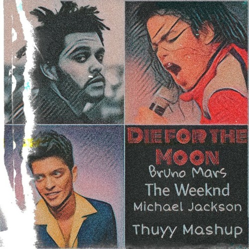 Die For The Moon || The Weeknd & Bruno Mars ft. Michael Jackson