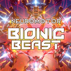 Neuromotor :: Bionic Beast [EP] :: Blacklite Records