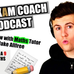 Advice On Acing GCSE Maths From A Top Maths Tutor