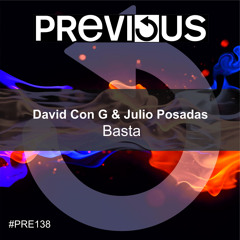 David Con G & Julio Posadas - Basta (Melody Mix) - PREVIEW