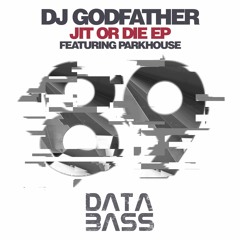 DJ Godfather - Jit Or Die EP