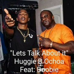 Let's Talk About it feat: Boobie