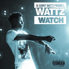 "Wattz Watch" (NBA Youngboy) week 2/26/20 - 3/3/20