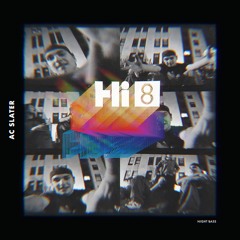 Hi8 Tour Special Guest Mix