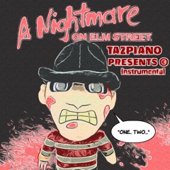 A NIGHTMARE ON ELM STREET - Tazpiano Presents © Hiphop Instrumental 2020