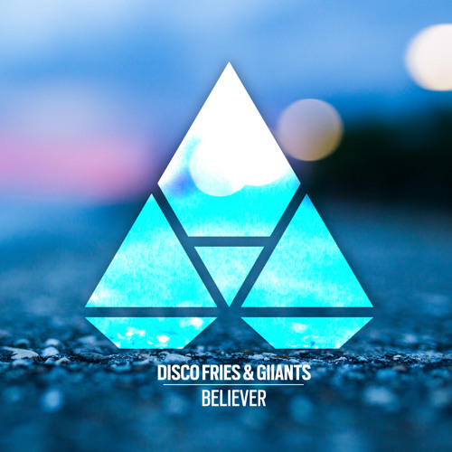 Disco Fries, Giiants - Believer