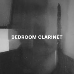 Bedroom Clarinet