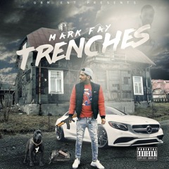 Mark Fay X Trenches
