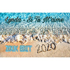 LYNDA - SI TU M'AIME FT. LIONEL & AS`DEM ( ZOUK EDIT 2020 ).mp3