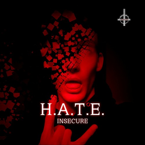H.A.T.E. - Insecure
