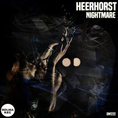 Heerhorst - Nightmare (Original Mix)