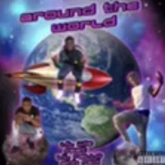 Lul Wiz x Lil Rello x SHB Redd - Around The World (Official Audio)