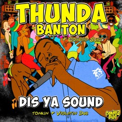 Conrad Subs Ft Thunda Banton - Dis Ya Sound (Original Mix)[Incoming On Asbo 27th April 2020]