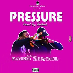 Starboi Disco Pressure ft Rockcity Kruubila (Prod by Bestbeatz)