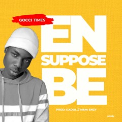 Gocci Times - En suppose be.mp3