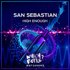 San Sebastian - High Enough (Radio Edit)#40 Beatport Top 100 Dance