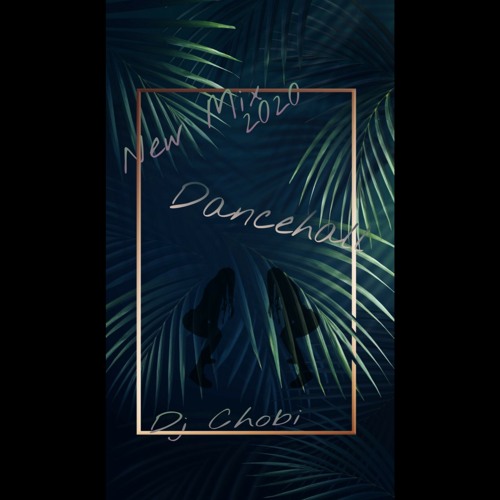 New Dancehall - DJ Chobi