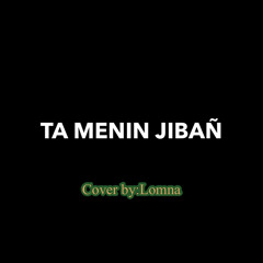 ta menin jiban