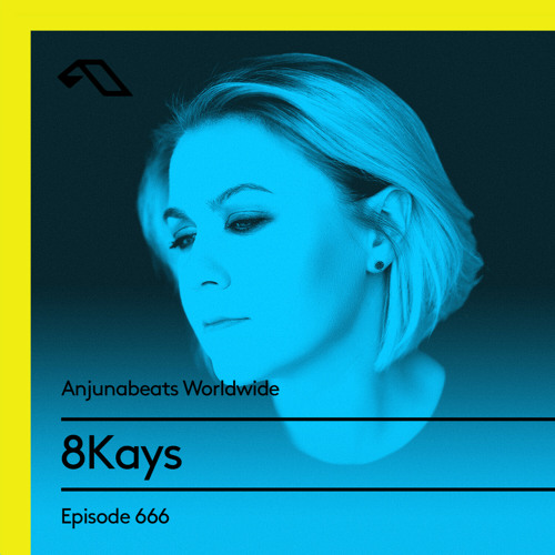 Anjunabeats Worldwide 666 with 8Kays