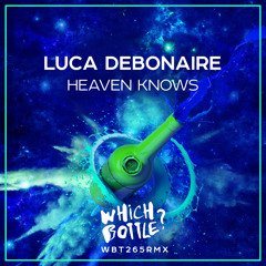 Luca Debonaire - Heaven Knows (Radio Edit)#94 Traxsource Top 100 Progressive House