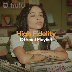 High Fidelity Official Playlist