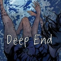 "Deep End"(Prod By. Filthy Plux)