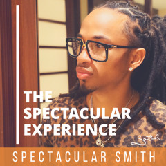 The Power of Thinking Ahead, with Spectacular Smith - TSE037