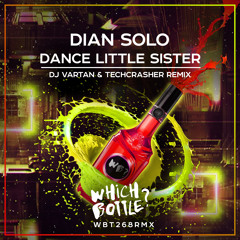 Dian Solo - Dance Little Sister (DJ Vartan & Techcrasher Radio Edit)#24 Beatport Funky/Groove House