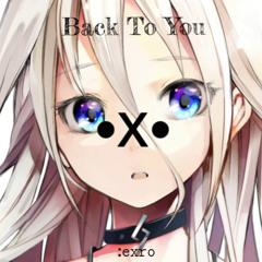 :exro - Back To You