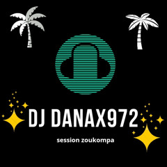 dj danax972 zoukompa session