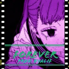 Forever [Prod. Byalif]
