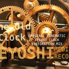 The Old Clock - Cinematic Techno Clock Restoration Mix 3/4/20, 7:59 PM