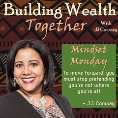 Episode 42: Wealth Building Wednesday – I Make Plenty of Money so Why am I Broke?