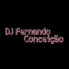 DJ FERNANDO CONCEIÇÃO ( DJ GUGGA )