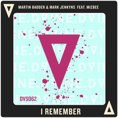 Martin Badder & Mark Jenkyns Feat. Mizbee - I Remember