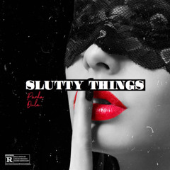 Slutty Things (Panda ft. Dula)