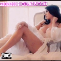 "WILL YOU WAIT" (Official Audio)