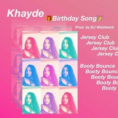 Khayde - Birthday Song (prod by. DJ Webtwerk).mp3