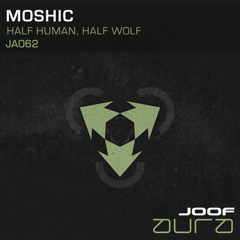 Moshic - Half Human, Half Wolf  (Original Mix)