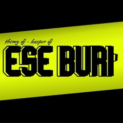 ESE BURI - THOMY DJ - KAZPER DJ
