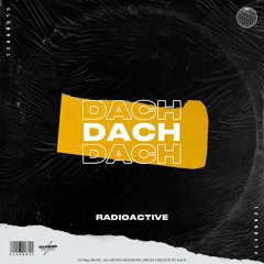 DACHMusic - Radioactive