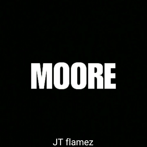 More (by JT flamez)