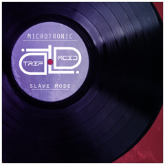 Microtronic - Slave Mode (Original Mix)