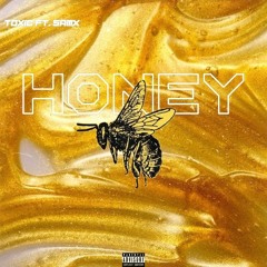 Honey (ft Samx)