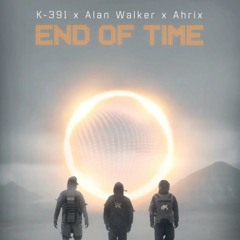 K391, Alan Walker & Ahrix - End Of Time | Verry Simanjuntak Remix (Style Alan Walker)