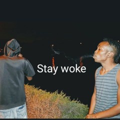Stonie Rivers x Smokky Robinson - STAY WOKE