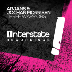 Arjans & Jochan Morrisen - Three Warriors [Interstate] OUT NOW!